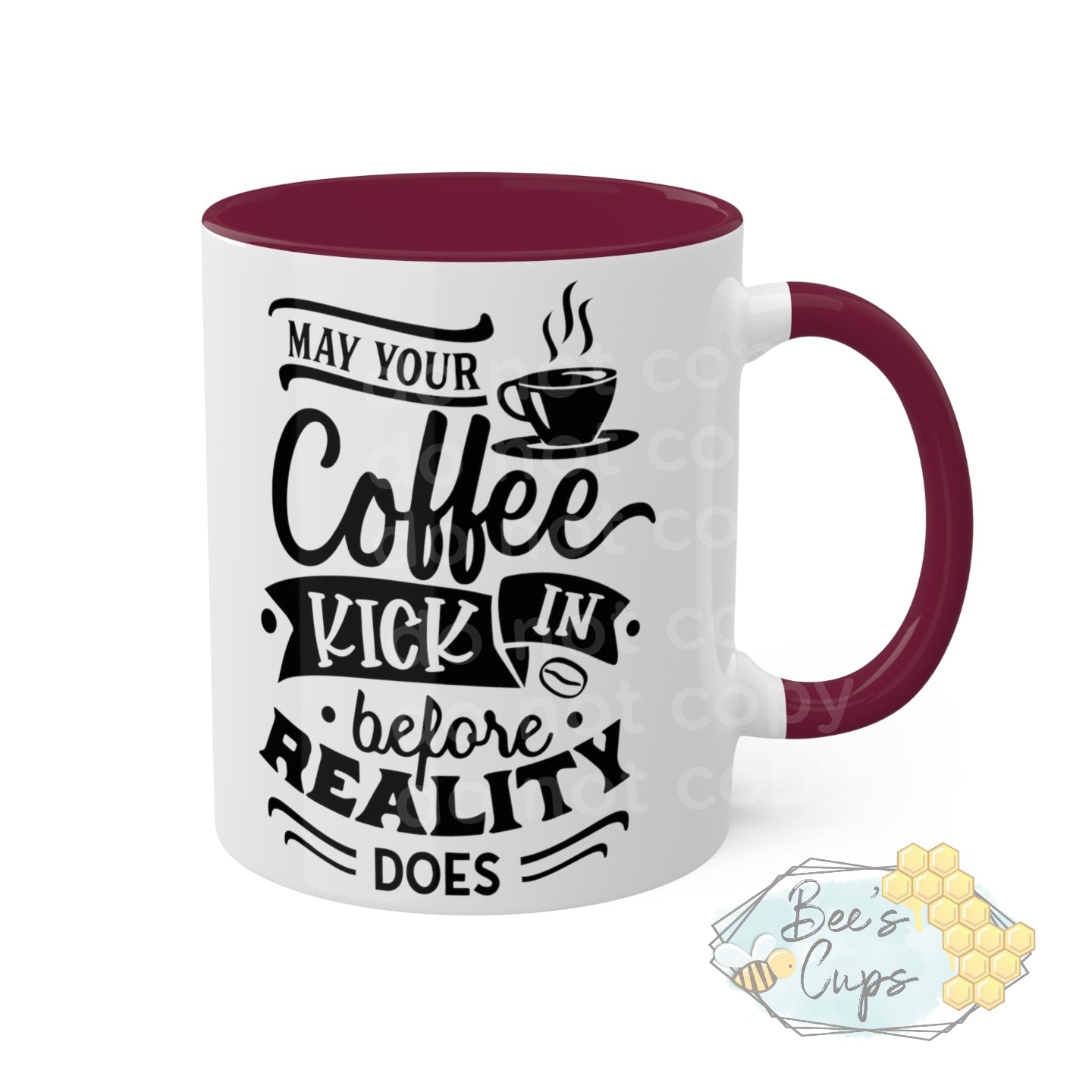 11oz May Your Coffee Kick In