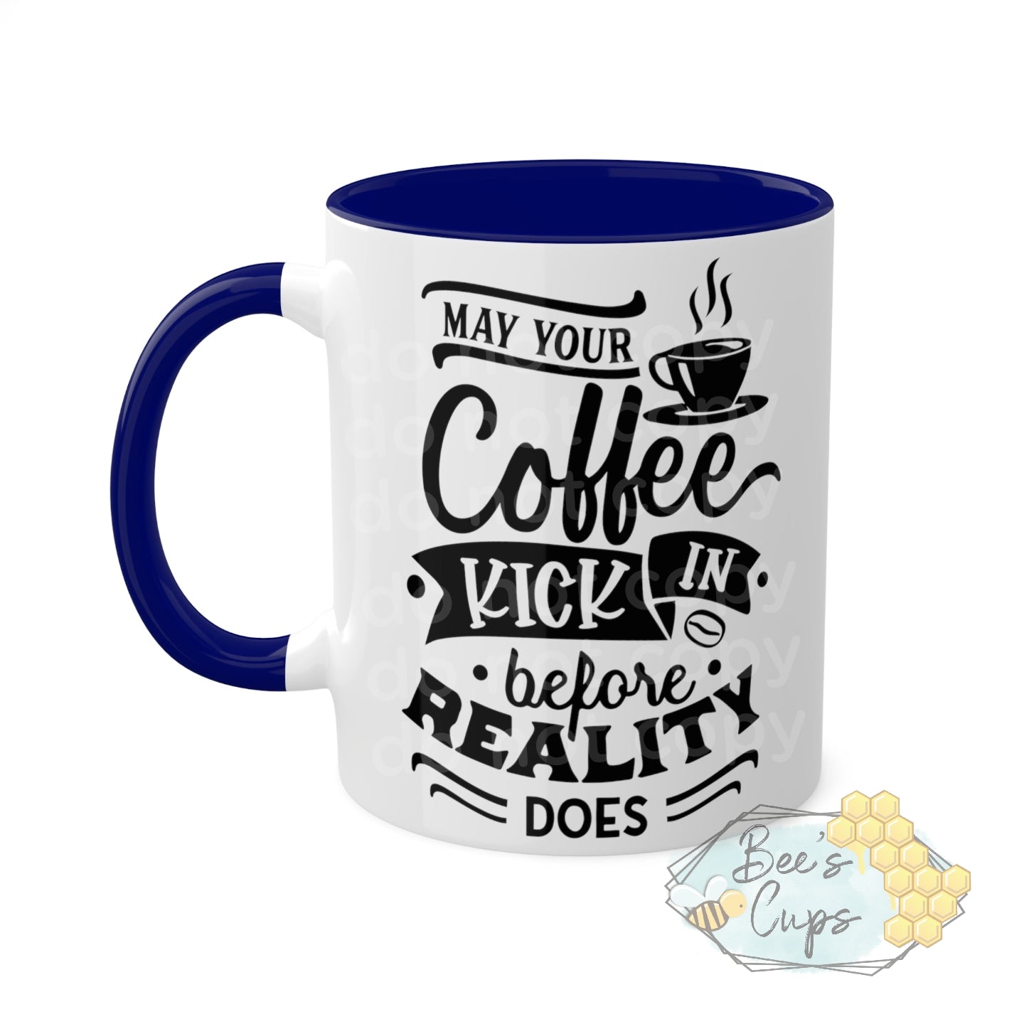 11oz May Your Coffee Kick In