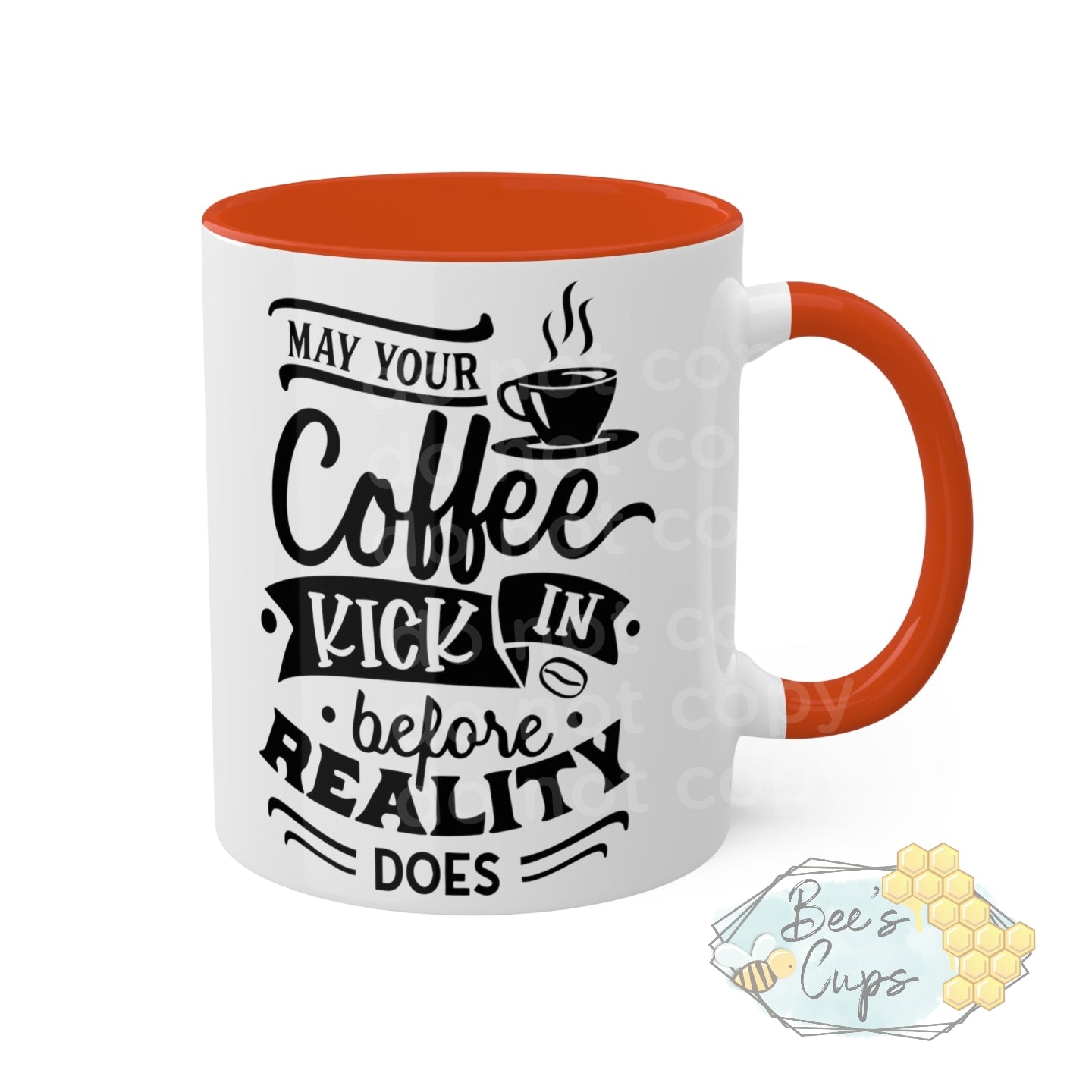 11oz May Your Coffee Kick In