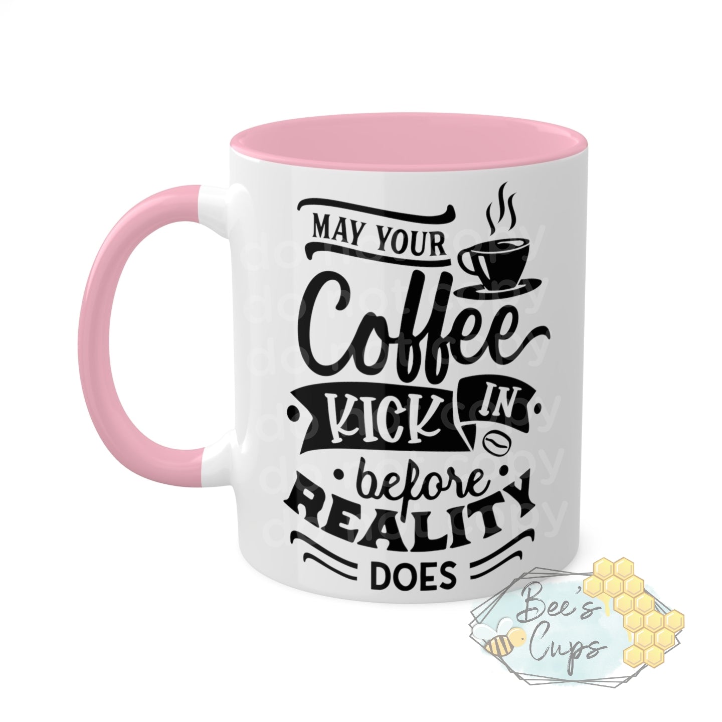 11oz May Your Coffee Kick In