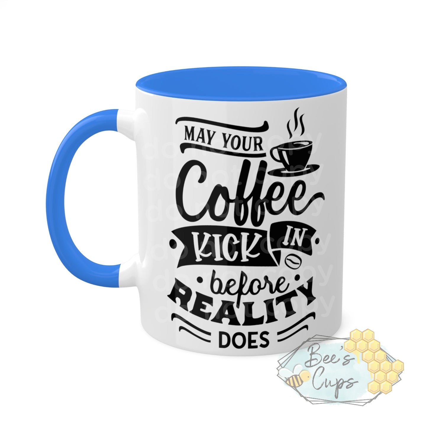 11oz May Your Coffee Kick In