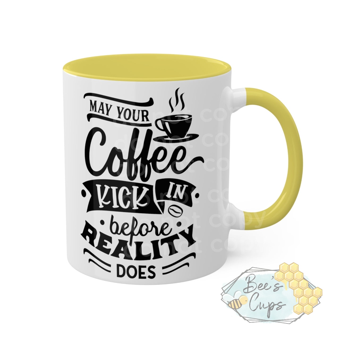 11oz May Your Coffee Kick In